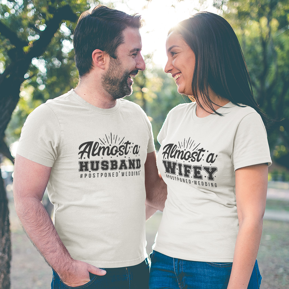 Couples Matching Outfits Almost A Husband Postponed Wedding Wifey Postponed - Picture 3 of 11